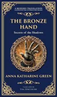 The Bronze Hand : A Mystery of Crime, Clues, and a Supernatural Touch (Deluxe Hardbound Edition) (Library of Alexandria)