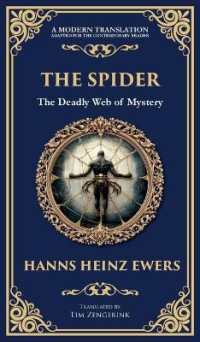 The Spider : A Macabre Tale of Madness, Paranoia, and Fatal Attraction (Deluxe Hardbound Edition) (Library of Alexandria)
