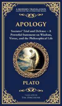Apology : Socrates' Trial and Defense - a Powerful Statement on Wisdom, Virtue, and the Philosophical Life (Deluxe Hardbound Edition) (Library of Alexandria)