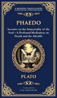 Phaedo : Socrates on the Immortality of the Soul - a Profound Meditation on Death and the Afterlife (Deluxe Hardbound Edition) (Library of Alexandria)