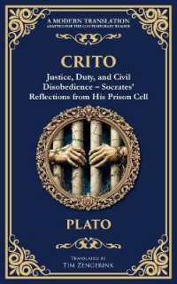 Crito : Justice, Duty, and Civil Disobedience - Socrates' Reflections from His Prison Cell (Library of Alexandria)