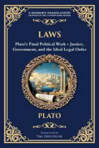 Laws : Plato's Final Political Work - Justice, Government, and the Ideal Legal Order (Library of Alexandria)