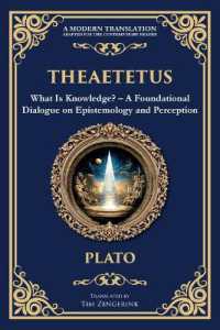 Theaetetus : What Is Knowledge? - a Foundational Dialogue on Epistemology and Perception (Library of Alexandria)