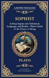 Sophist : A Deep Inquiry into Falsehood, Language, and Reality - Plato's Study of the Nature of Being (Deluxe Hardbound Edition) (Library of Alexandria)