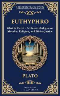Euthyphro : What Is Piety? - a Classic Dialogue on Morality, Religion, and Divine Justice (Library of Alexandria)