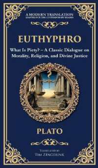 Euthyphro : What Is Piety? - a Classic Dialogue on Morality, Religion, and Divine Justice (Deluxe Hardbound Edition) (Library of Alexandria)
