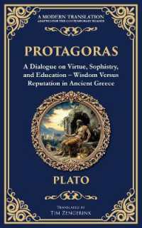 Protagoras : A Dialogue on Virtue, Sophistry, and Education - Wisdom Versus Reputation in Ancient Greece (Library of Alexandria)