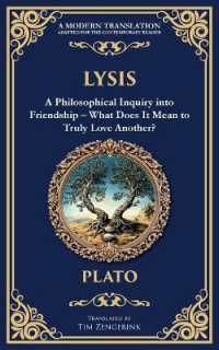 Lysis : A Philosophical Inquiry into Friendship - What Does It Mean to Truly Love Another? (Library of Alexandria)