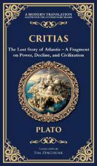 Critias : The Lost Story of Atlantis - a Fragment on Power, Decline, and Civilization (Deluxe Hardbound Edition) (Library of Alexandria)