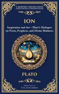 Ion : Inspiration and Art - Plato's Dialogue on Poets, Prophets, and Divine Madness (Library of Alexandria)
