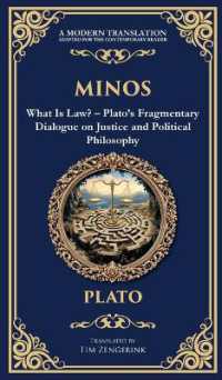 Minos : What Is Law? - Plato's Fragmentary Dialogue on Justice and Political Philosophy (Deluxe Hardbound Edition) (Library of Alexandria)