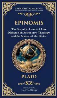 Epinomis : The Sequel to Laws - a Late Dialogue on Astronomy, Theology, and the Nature of the Divine (Deluxe Hardbound Edition) (Library of Alexandria)