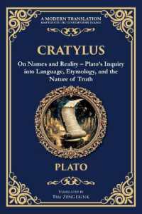 Cratylus : On Names and Reality - Plato's Inquiry into Language, Etymology, and the Nature of Truth (Library of Alexandria)