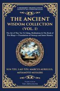 The Ancient Wisdom Collection (Vol. 1) : The Art of War, Tao Te Ching, Meditations & the Book of Five Rings - Foundations of Strategy and Inner Mastery (Library of Alexandria)