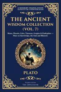 The Ancient Wisdom Collection (Vol. 7) : Meno, Phaedo, Crito, Timaeus, Gorgias & Euthyphro - Plato on Knowledge, the Soul and Rhetoric (Library of Alexandria)