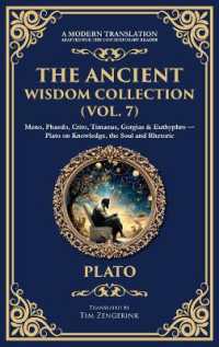The Ancient Wisdom Collection (Vol. 7) : Meno, Phaedo, Crito, Timaeus, Gorgias & Euthyphro - Plato on Knowledge, the Soul and Rhetoric (Deluxe Hardbound Edition) (Library of Alexandria)