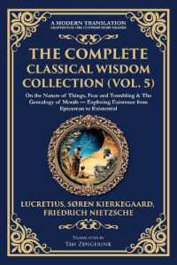 The Complete Classical Wisdom Collection (Vol. 5) : On the Nature of Things, Fear and Trembling & the Genealogy of Morals - Exploring Existence from Epicurean to Existential (Library of Alexandria)