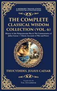 The Complete Classical Wisdom Collection (Vol. 6) : History of the Peloponnesian War & the Commentaries of Julius Caesar - Classic Accounts of War and Power (Deluxe Hardbound Edition) (Library of Alexandria)