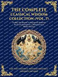 The Complete Classical Wisdom Collection (Vol. 7) : On War, the Maxims of Napoleon & Frederick the Great's Instructions - Masterpieces of Modern Strategy (Deluxe Hardbound Edition) (Library of Alexandria)