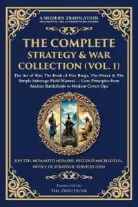 The Complete Strategy & War Collection (Vol. 1) : The Art of War, the Book of Five Rings, the Prince & the Simple Sabotage Field Manual - Core Principles from Ancient Battlefields to Modern Covert Ops (Library of Alexandria)