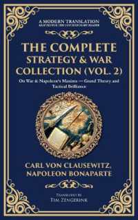 The Complete Strategy & War Collection (Vol. 2) : On War & Napoleon's Maxims - Grand Theory and Tactical Brilliance (Deluxe Hardbound Edition) (Library of Alexandria)