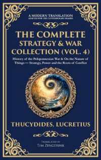 The Complete Strategy & War Collection (Vol. 4) : History of the Peloponnesian War & on the Nature of Things - Strategy, Power and the Roots of Conflict (Deluxe Hardbound Edition) (Library of Alexandria)