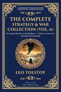 The Complete Strategy & War Collection (Vol. 6) : Sevastopol Sketches & Hadji Murat - Tolstoy's Lessons in Courage and Command (Library of Alexandria)