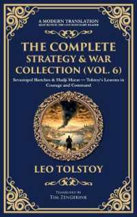 The Complete Strategy & War Collection (Vol. 6) : Sevastopol Sketches & Hadji Murat - Tolstoy's Lessons in Courage and Command (Deluxe Hardbound Edition) (Library of Alexandria)