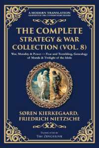 The Complete Strategy & War Collection (Vol. 8) : War, Morality & Power - Fear and Trembling, Genealogy of Morals & Twilight of the Idols (Library of Alexandria)