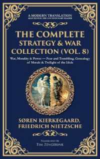 The Complete Strategy & War Collection (Vol. 8) : War, Morality & Power - Fear and Trembling, Genealogy of Morals & Twilight of the Idols (Deluxe Hardbound Edition) (Library of Alexandria)
