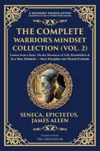 The Complete Warrior's Mindset Collection (Vol. 2) : Letters from a Stoic, on the Shortness of Life, Enchiridion & as a Man Thinketh - Stoic Discipline and Mental Fortitude (Library of Alexandria)