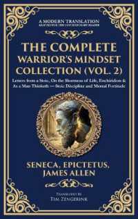 The Complete Warrior's Mindset Collection (Vol. 2) : Letters from a Stoic, on the Shortness of Life, Enchiridion & as a Man Thinketh - Stoic Discipline and Mental Fortitude (Deluxe Hardbound Edition) (Library of Alexandria)