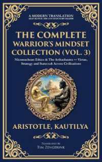 The Complete Warrior's Mindset Collection (Vol. 3) : Nicomachean Ethics & the Arthashastra - Virtue, Strategy and Statecraft Across Civilisations (Deluxe Hardbound Edition) (Library of Alexandria)