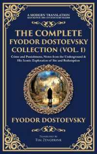 The Complete Fyodor Dostoevsky Collection (Vol. 1) : Crime and Punishment, Notes from the Underground & His Iconic Exploration of Sin and Redemption (Deluxe Hardbound Edition) (Library of Alexandria)