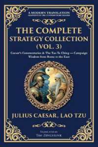 The Complete Strategy Collection (Vol. 3) : Caesar's Commentaries & the Tao Te Ching - Campaign Wisdom from Rome to the East (Library of Alexandria)