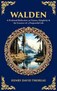 Walden: A Profound Reflection on Nature, Simplicity & the Essence of a Purposeful Life (Deluxe Hardbound Edition) (Library of Alexandria") 〈530〉