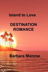 Island to Love : Destination Romance