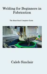Welding for Beginners in Fabrication : The Must-Read Complete Guide