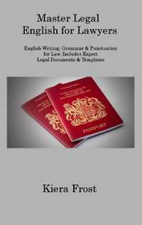 Master Legal English for Lawyers : English Writing, Grammar & Punctuation for Law. Includes Expert Legal Documents & Templates