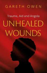 Unhealed Wounds : Trauma, Aid and Angola