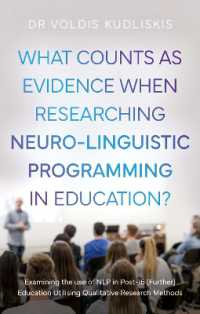 What Counts as Evidence when Researching Neuro-Linguistic Programming in Education? : Examining the use of NLP in Post-16 (Further) Education Utilising Qualitative Research Methods