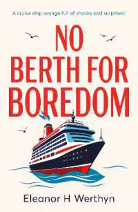No Berth for Boredom : A cruise ship voyage full of shocks and surprises!