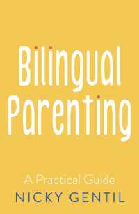 Bilingual Parenting : A Practical Guide