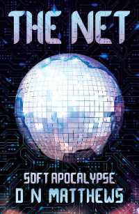 The Net : Soft Apocalypse