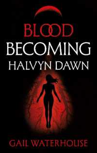 Blood Becoming : Halvyn Dawn