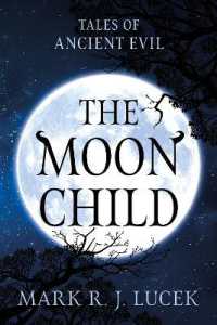 The Moon Child : Tales of Ancient Evil