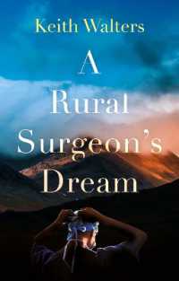 A Rural Surgeon's Dream (The Trilochan Surgeon Series)