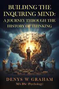 Building the Inquiring Mind : A journey through the history of thinking