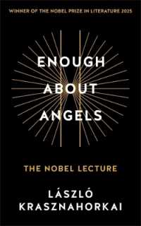 Enough about Angels : The Nobel Lecture