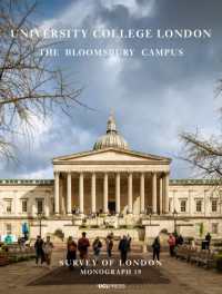 University College London : The Bloomsbury Campus (Survey of London)